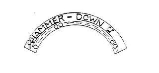 HAMMER-DOWN trademark