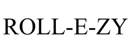 ROLL-E-ZY