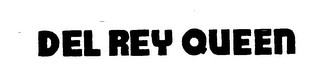DEL REY QUEEN trademark