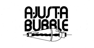 A-JUST-A BUBBLE trademark