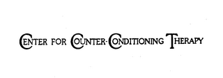 CENTER FOR COUNTER-CONDITIONING THERAPY