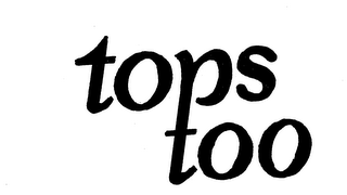 TOPS TOO