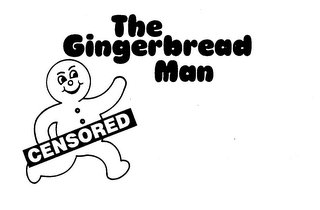 THE GINGERBREAD MAN CENSORED trademark
