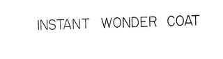 INSTANT WONDER COAT trademark
