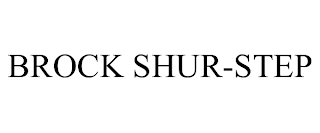 BROCK SHUR-STEP trademark