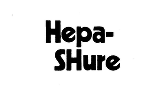 HEPA-SHURE trademark