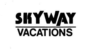 SKYWAY VACATIONS trademark