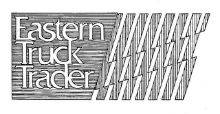 EASTERN TRUCK TRADER