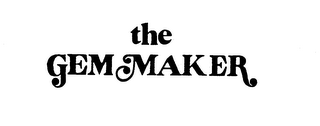 THE GEM MAKER trademark