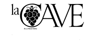 LA CAVE BY LA MAISON EDERY trademark