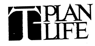 T-PLAN LIFE