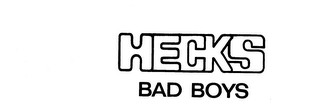 HECKS BAD BOYS trademark