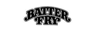 BATTER FRY trademark