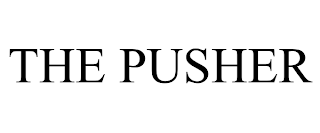 THE PUSHER trademark