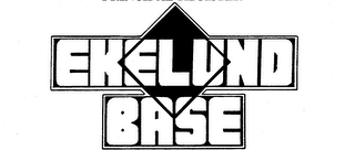 EKELUND BASE trademark