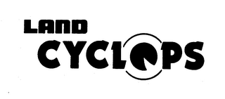 LAND CYCLOPS trademark