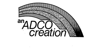 AN ADCO CREATION