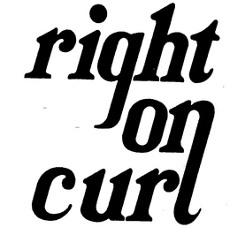 RIGHT ON CURL trademark