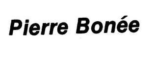 PIERRE BONEE trademark
