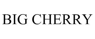 BIG CHERRY trademark