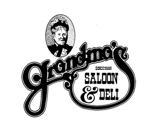 GRANDMA'S SALOON & DELI SINCE 1869