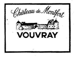 CHATEAU DE MONTFORT VOUVRAY