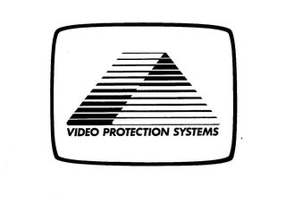 VIDEO PROTECTION SYSTEMS trademark