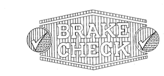 BRAKE CHECK