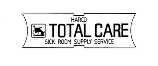 HARCO TOTAL CARE SICK ROOM SUPPLY SERVICE