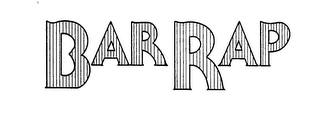 BAR RAP trademark