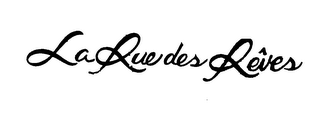 LA RUE DES REVES trademark