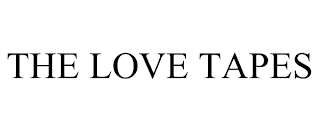THE LOVE TAPES trademark