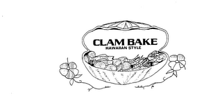 CLAM BAKE HAWAIIAN STYLE trademark