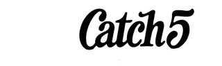 CATCH 5 trademark