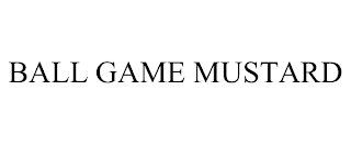 BALL GAME MUSTARD trademark