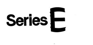 SERIES E