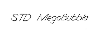 STD MEGABUBBLE trademark