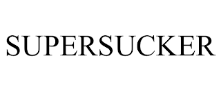 SUPERSUCKER trademark
