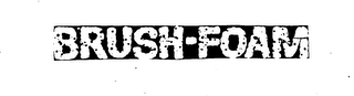 BRUSH-FOAM trademark