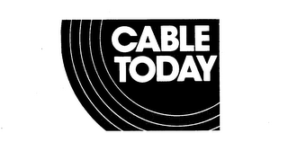 CABLE TODAY trademark