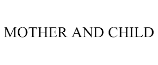 MOTHER AND CHILD trademark