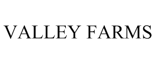 VALLEY FARMS trademark