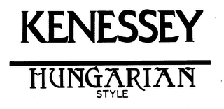 KENESSEY HUNGARIAN STYLE trademark