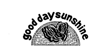 GOOD DAY SUNSHINE trademark