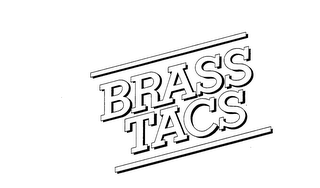 BRASS TACS trademark