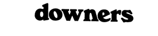 DOWNERS trademark
