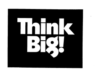 THINK BIG