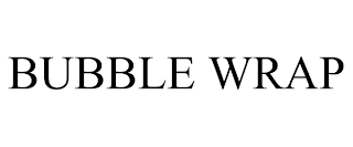BUBBLE WRAP trademark