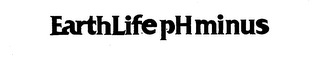 EARTHLIFE PH MINUS trademark