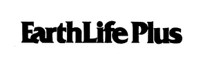 EARTHLIFE PLUS trademark